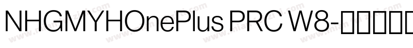 NHGMYHOnePlus PRC W8字体转换